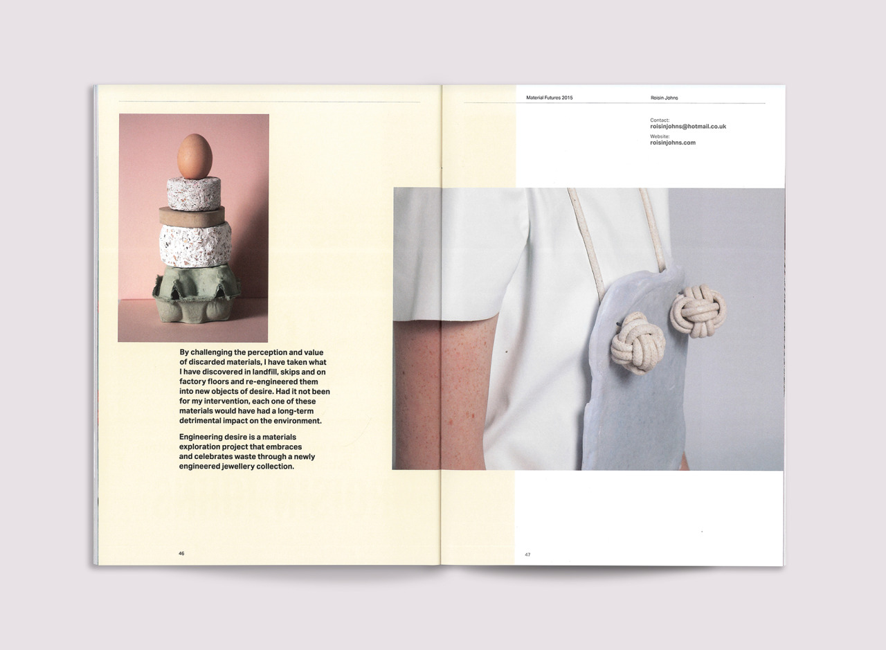 Graduate Catalogue for MA Material Futures, University of the Arts London, Central Saint Martins.
Design: Adam Sharp
Art Direction: Graham Tait
Printed by Generation Press